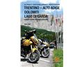 Alpský motorkářský průvodce 2012 - sever Itálie